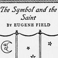 The Symbol and the Saint
